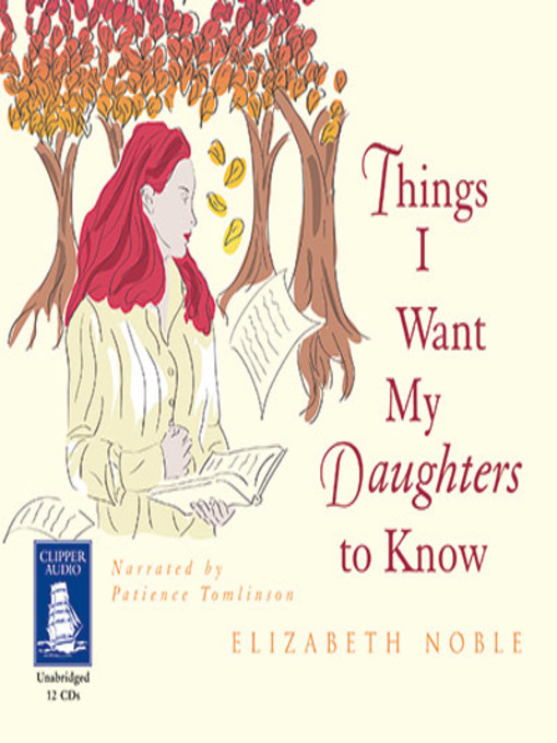 Title details for Things I Want My Daughters to Know by Elizabeth Noble - Wait list